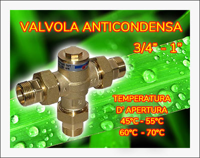 VALVOLA ANTICONDENSA